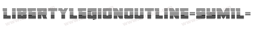 LibertyLegionOutline-9YM1L字体转换 LibertyLegionOutline-9YM1L字体转换
