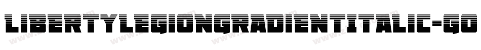 LibertyLegionGradientItalic-GO3PD字体转换 LibertyLegionGradientItalic-GO3PD字体转换