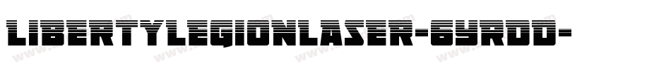LibertyLegionLaser-6YRDD字体转换 LibertyLegionLaser-6YRDD字体转换