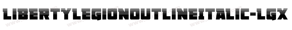 LibertyLegionOutlineItalic-lgxoy字体转换