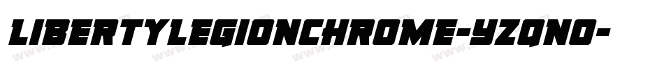 LibertyLegionChrome-Yzqno字体转换