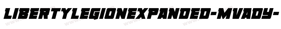 LibertyLegionExpanded-MVADY字体转换 LibertyLegionExpanded-MVADY字体转换