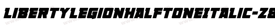 LibertyLegionHalftoneItalic-z8rnD字体转换