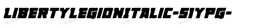 LibertyLegionItalic-51ypG字体转换