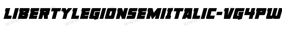 LibertyLegionSemiItalic-VG4pw字体转换 LibertyLegionSemiItalic-VG4pw字体转换
