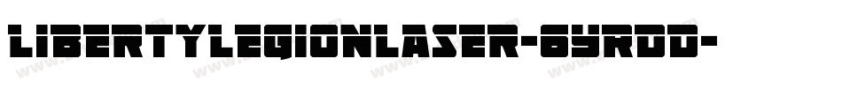 LibertyLegionLaser-6YRDD字体转换 LibertyLegionLaser-6YRDD字体转换