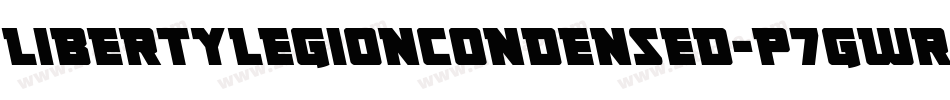 LibertyLegionCondensed-p7gWr字体转换 LibertyLegionCondensed-p7gWr字体转换
