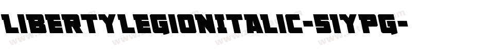 LibertyLegionItalic-51ypG字体转换