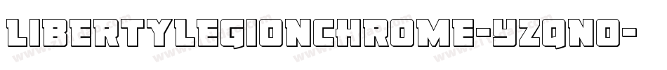 LibertyLegionChrome-Yzqno字体转换