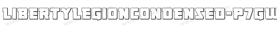 LibertyLegionCondensed-p7gWr字体转换 LibertyLegionCondensed-p7gWr字体转换