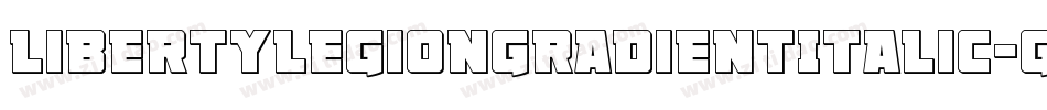 LibertyLegionGradientItalic-GO3PD字体转换 LibertyLegionGradientItalic-GO3PD字体转换