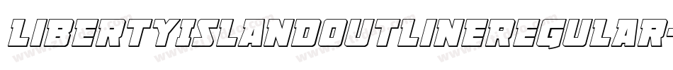 LibertyIslandOutlineRegular-1A3Z字体转换