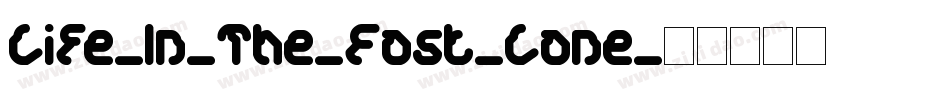 Life-In-The-Fast-Lane字体转换
