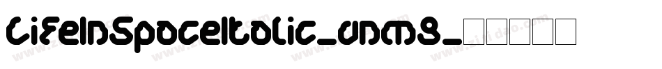 LifeInSpaceItalic-vnm9字体转换