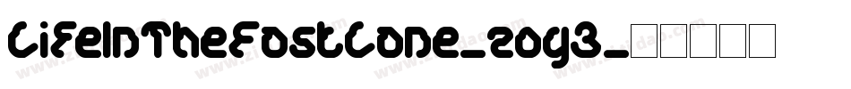 LifeInTheFastLane-zoy3字体转换