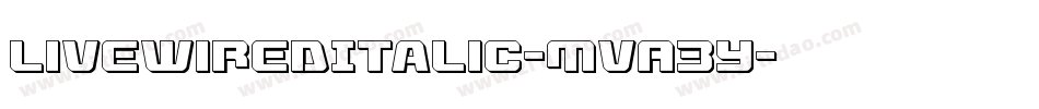 LivewiredItalic-MVA3Y字体转换