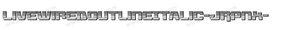 LivewiredOutlineItalic-JRpnx字体转换