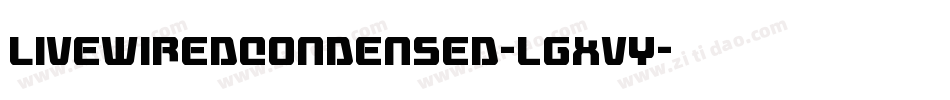 LivewiredCondensed-lgxVy字体转换