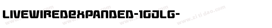 LivewiredExpanded-1Gjlg字体转换