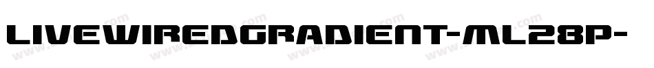 LivewiredGradient-mL28P字体转换