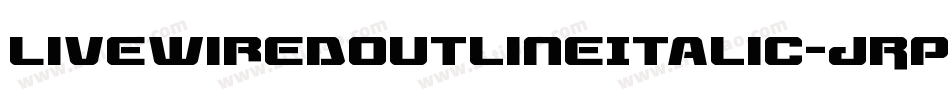 LivewiredOutlineItalic-JRpnx字体转换