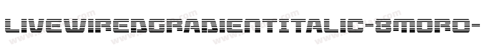 LivewiredGradientItalic-8MOr0字体转换