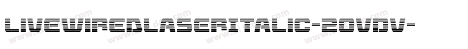 LivewiredLaserItalic-2OvDv字体转换