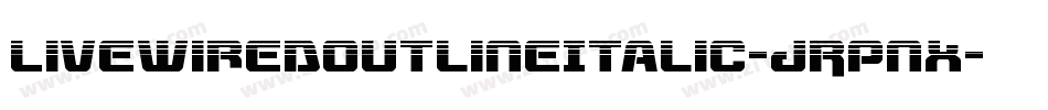 LivewiredOutlineItalic-JRpnx字体转换