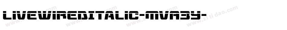 LivewiredItalic-MVA3Y字体转换