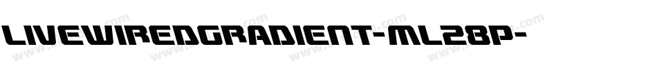 LivewiredGradient-mL28P字体转换