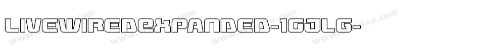LivewiredExpanded-1Gjlg字体转换