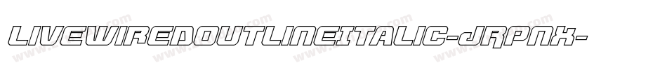 LivewiredOutlineItalic-JRpnx字体转换