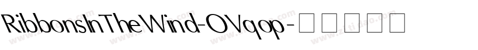 RibbonsInTheWind-OVqop字体转换
