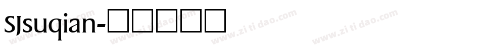 SJsuqian字体转换