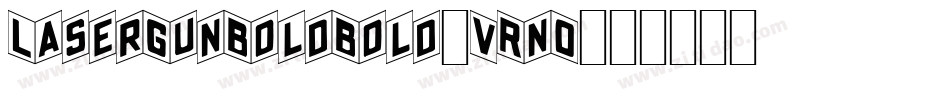 LaserGunBoldBold-VRn0字体转换