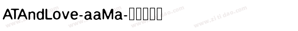 ATAndLove-aaMa字体转换