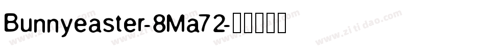 Bunnyeaster-8Ma72字体转换