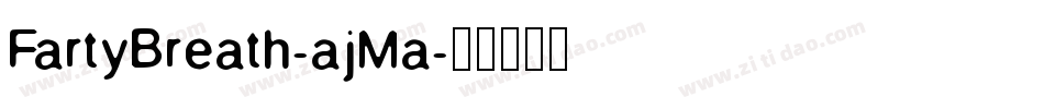 FartyBreath-ajMa字体转换