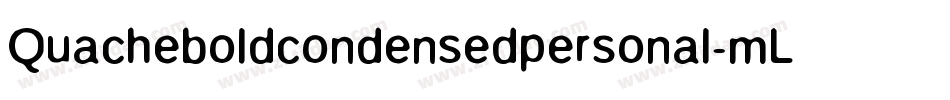 Quacheboldcondensedpersonal-mLPMa字体转换