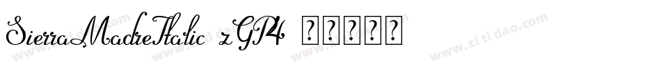 SierraMadreItalic-zGP4字体转换