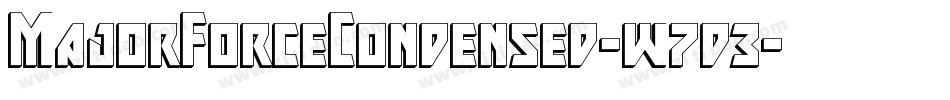 MajorForceCondensed-w7d3字体转换 MajorForceCondensed-w7d3字体转换