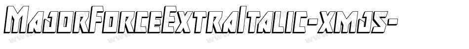 MajorForceExtraItalic-xmj5字体转换 MajorForceExtraItalic-xmj5字体转换