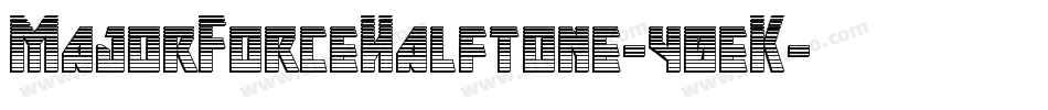 MajorForceHalftone-40eK字体转换