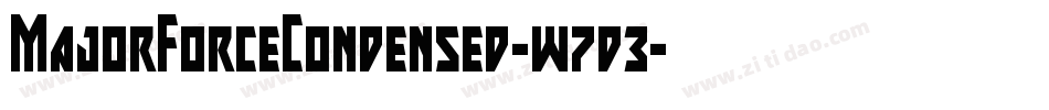 MajorForceCondensed-w7d3字体转换 MajorForceCondensed-w7d3字体转换