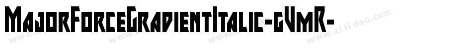 MajorForceGradientItalic-gVmR字体转换