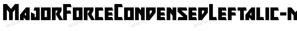 MajorForceCondensedLeftalic-m9VP字体转换