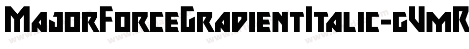 MajorForceGradientItalic-gVmR字体转换