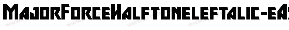 MajorForceHalftoneleftalic-eA53字体转换