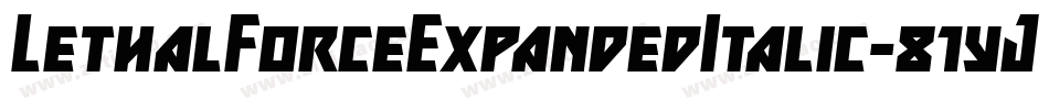 LethalForceExpandedItalic-81yJ字体转换