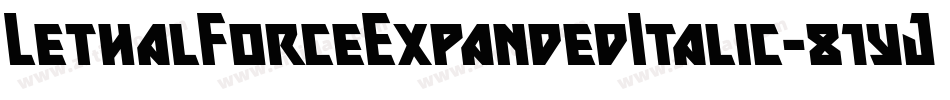 LethalForceExpandedItalic-81yJ字体转换